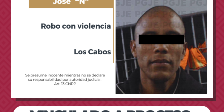 QUEDA EN PRISIÓN PREVENTIVA POR ROBO CON VIOLENCIA EN LOS CABOS 