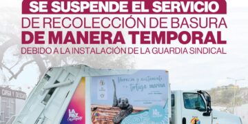 Se suspende servicio de recolección de basura y atención a fugas de agua