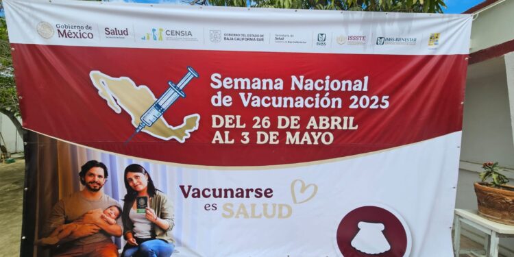Arranca en Los Cabos la primera Semana Nacional de Vacunación 2025