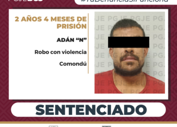 OBTIENE SENTENCIA DE MÁS DE 2 AÑOS DE PRISIÓN PARA CULPABLE DE ROBO EN COMONDÚ 