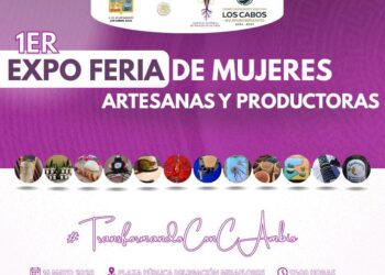 Realizará Los Cabos 1ª Expo Feria de Mujeres Artesanas y Productoras