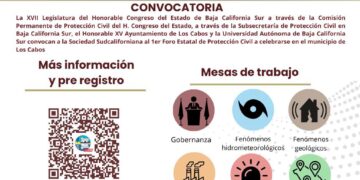 Llaman a participar en el Primer Foro Estatal de Protección Civil Los Cabos 2025
