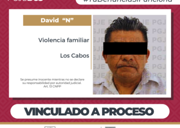 INICIA PGJE PROCESO PENAL CONTRA IMPUTADO POR VIOLENCIA FAMILIAR EN CABO SAN LUCAS