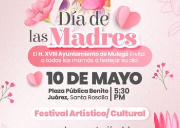 INVITA AYUNTAMIENTO DE MULEGÉ A CELEBRACIÓN POR EL DÍA DE LAS MADRES