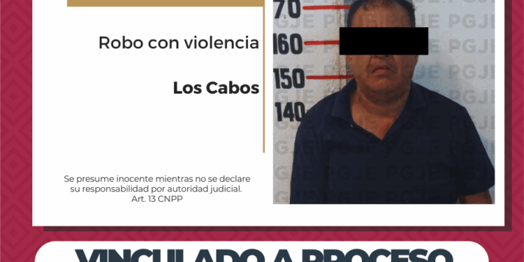 POR ROBO CON VIOLENCIA A COMERCIO ABIERTO AL PÚBLICO QUEDA VINCULADO A PROCESO EN LOS CABOS