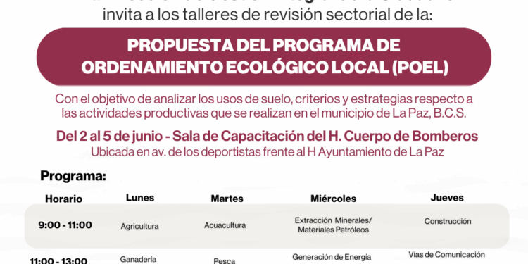 Invita Ayuntamiento de La Paz a participar en Talleres Sectoriales de Participación del POEL