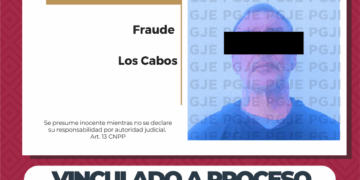 QUEDA VINCULADO A PROCESO EN LOS CABOS POR FRAUDE ESPECÍFICO