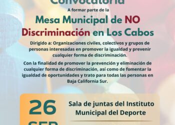 Convocan a formar parte de la Mesa Municipal de No Discriminación en Los Cabos