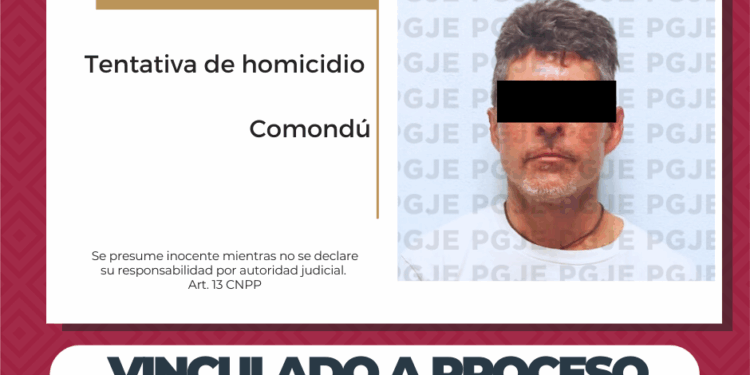 POR HOMICIDIO DOLOSO EN GRADO DE TENTATIVA INACABADA OBTIENE PGJE VINCULACIÓN A PROCESO DE GEOVANI “N” EN COMONDÚ