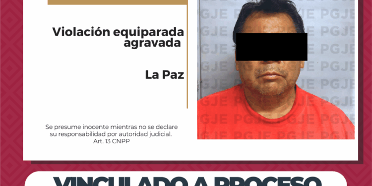 OBTIENE PGJE VINCULACIÓN A PROCESO CONTRA IMPUTADO POR VIOLACIÓN AGRAVADA EN LA PAZ