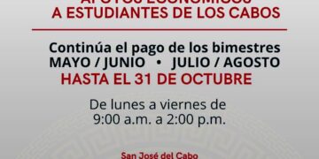 Continúa pago de apoyos económicos a estudiantes de Los Cabos