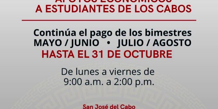Continúa pago de apoyos económicos a estudiantes de Los Cabos