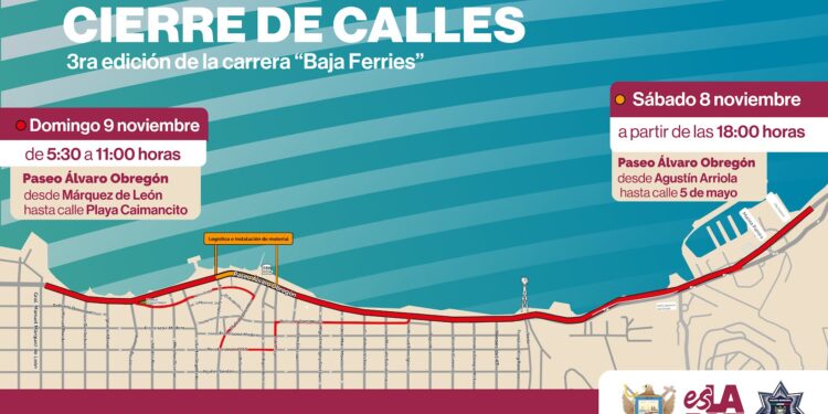 Cierre del Paseo Álvaro Obregón y calles del Centro Histórico por 3ra. edición de la carrera Baja Ferries