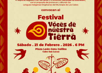 Se realizará en Los Cabos el Festival “Voces de Nuestra Tierra” por el Día Internacional de la Lengua Materna
