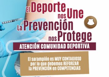 INSUDE CONVOCA A COMUNIDAD DEPORTIVA A CUMPLIR MEDIDAS PREVENTIVAS ANTE EL SARAMPIÓN