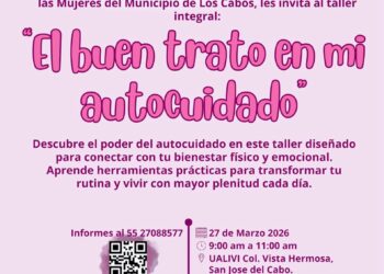 Invitan a participar en el taller “El buen trato en mi autocuidado”, dirigido a mujeres de Los Cabos