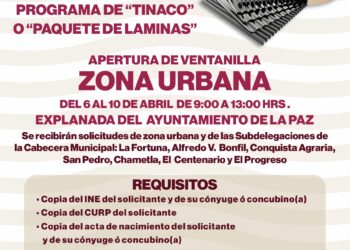 Abrirá Ayuntamiento de La Paz ventanilla para solicitud de tinacos y láminas