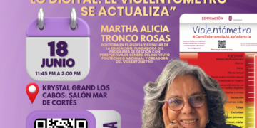 Hotel Krystal Grand Los Cabos será sede de la conferencia sobre la actualización del Violentómetro y violencia digital