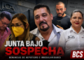 ¿Junta de Conciliación o agencia familiar? Denuncian resoluciones bajo sospecha y una nómina que huele a nepotismo en BCS