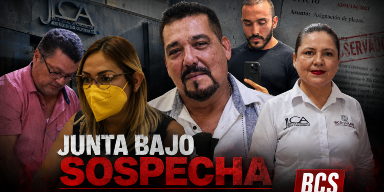 ¿Junta de Conciliación o agencia familiar? Denuncian resoluciones bajo sospecha y una nómina que huele a nepotismo en BCS