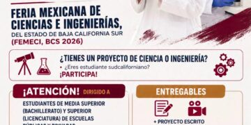COSHCYTI invita a estudiantes sudcalifornianos a participar en la Feria Mexicana de Ciencias e Ingenierías 2026